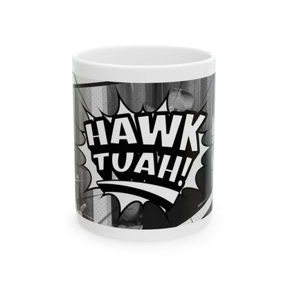 Hawk Tuah Ceramic Mug, (11oz, 15oz) v2