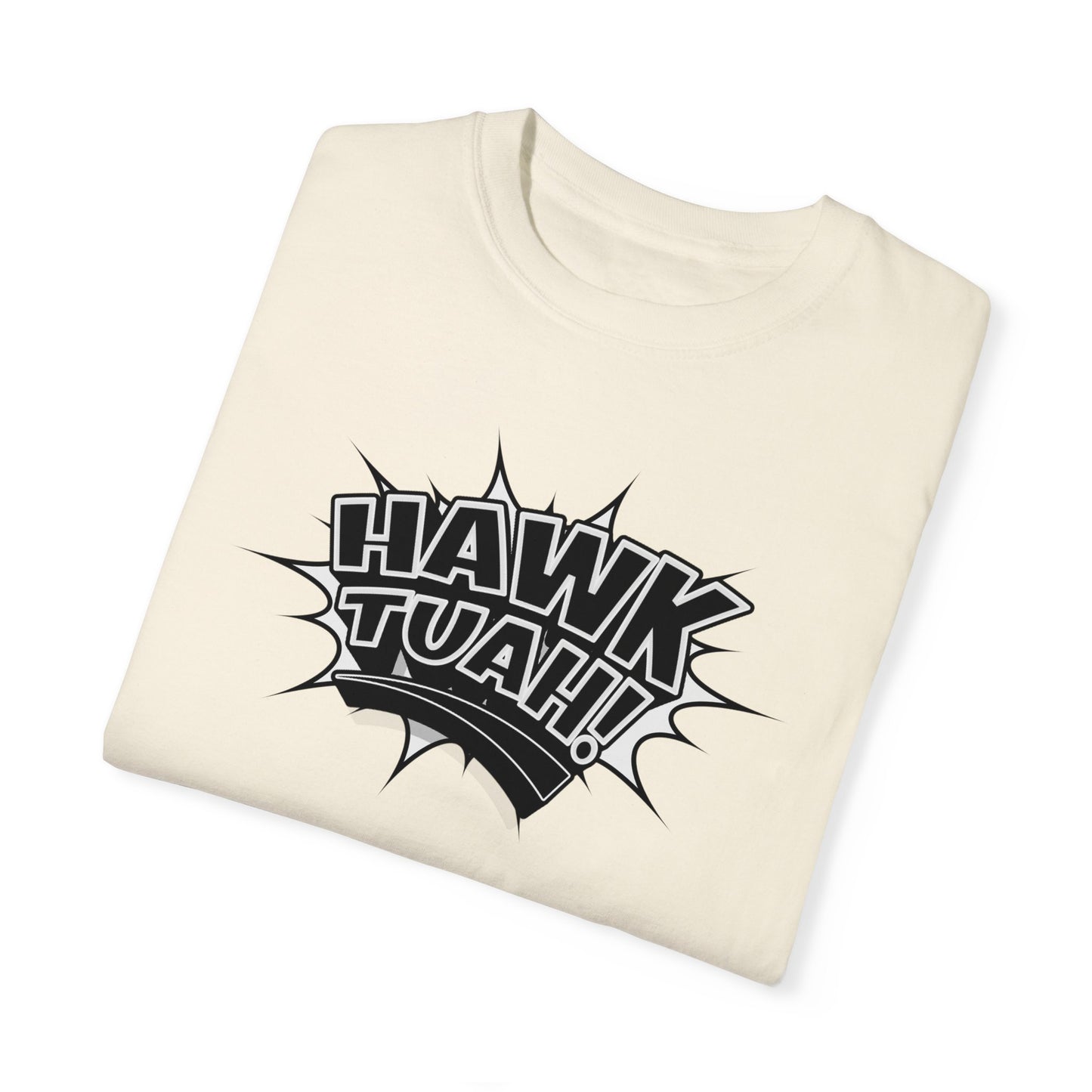 MAL€K Hawk Tuah v2.1 Garment-Dyed T-shirt