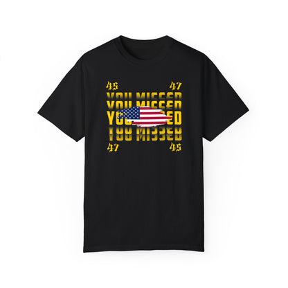 You Missed T-shirt Gold