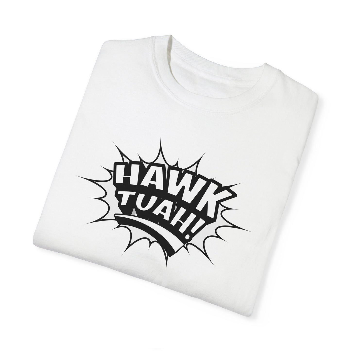 MAL€K Hawk Tuah v2 Garment-Dyed T-shirt