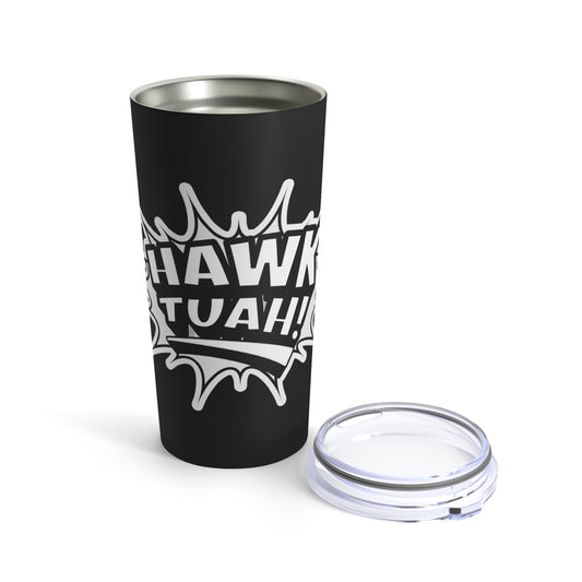 Haw Tuah Tumbler 20oz v4