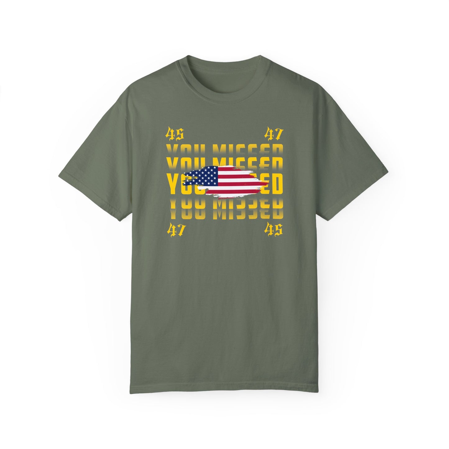 You Missed T-shirt Gold