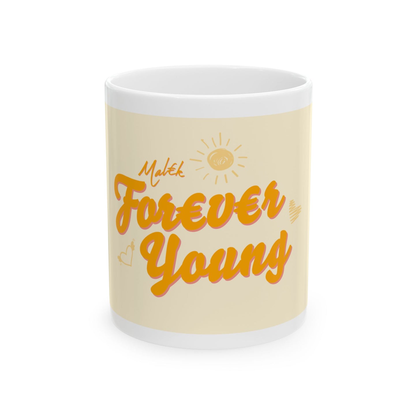 Forever Young Ceramic Mug, (11oz, 15oz) v2