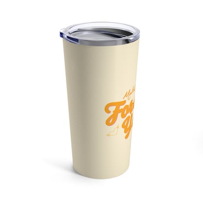 Forever Young Tumbler 20oz v1