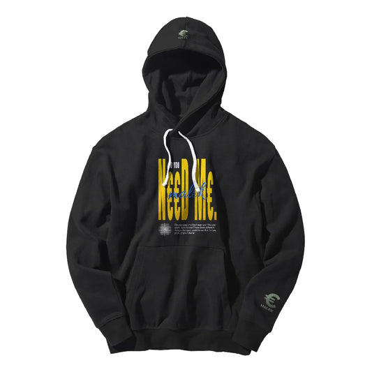 Do You Need Me Hoodie